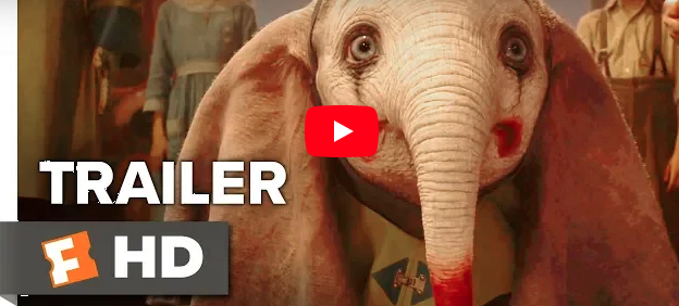 WATCH THE TRAILER FOR "DUMBO"