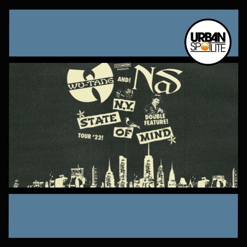 WU-TANG CLAN & NAS START ‘NY STATE OF MIND TOUR’ W BUSTA RHYMES